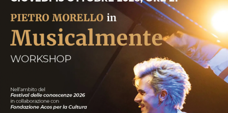 Un palcoscenico, infiniti viaggi - "Musicalmente - Workshop"