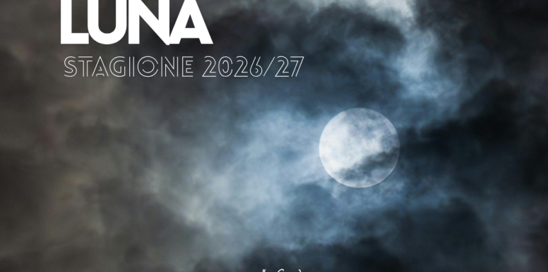 2026/27 Theater Season "CHIARO DI LUNA"
